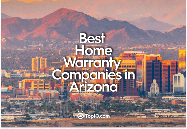 Best Home Warranty Companies in Arizona for 2024